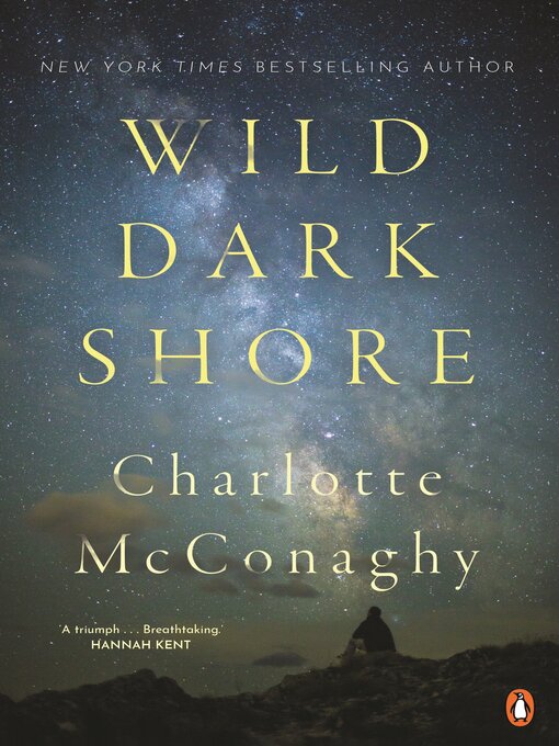 Title details for Wild Dark Shore by Charlotte McConaghy - Wait list